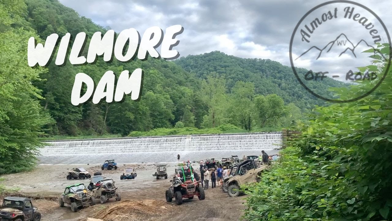 Wilmore dam outlaw trails WV