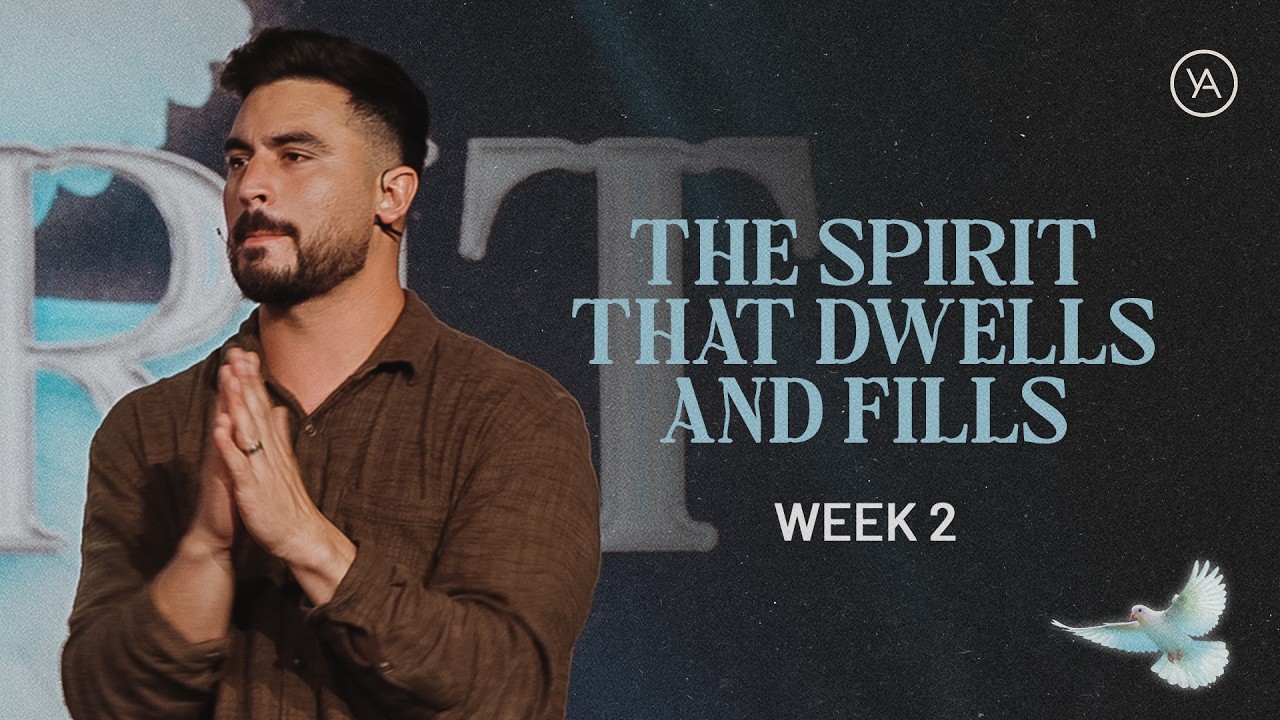 The Holy Spirit // Part 2:  The Spirit that Dwells and Fills