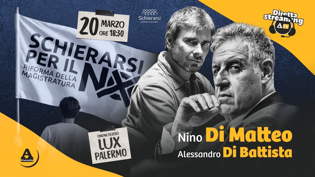Palermo, 20 Marzo - 'Schierarsi per il NO', con Alessandro Di Battista e Nino Di Matteo