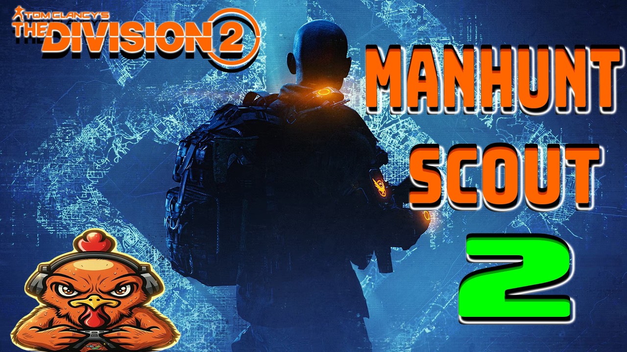 Руководство по прохождению Division 2 Rise UP - Manhunt Scout 2