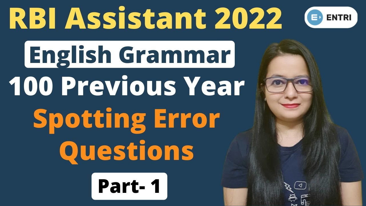 RBI Assistant 2022 | English Grammar |100 Previous Year Spotting Error Questions|Part-1 By Leena Mam