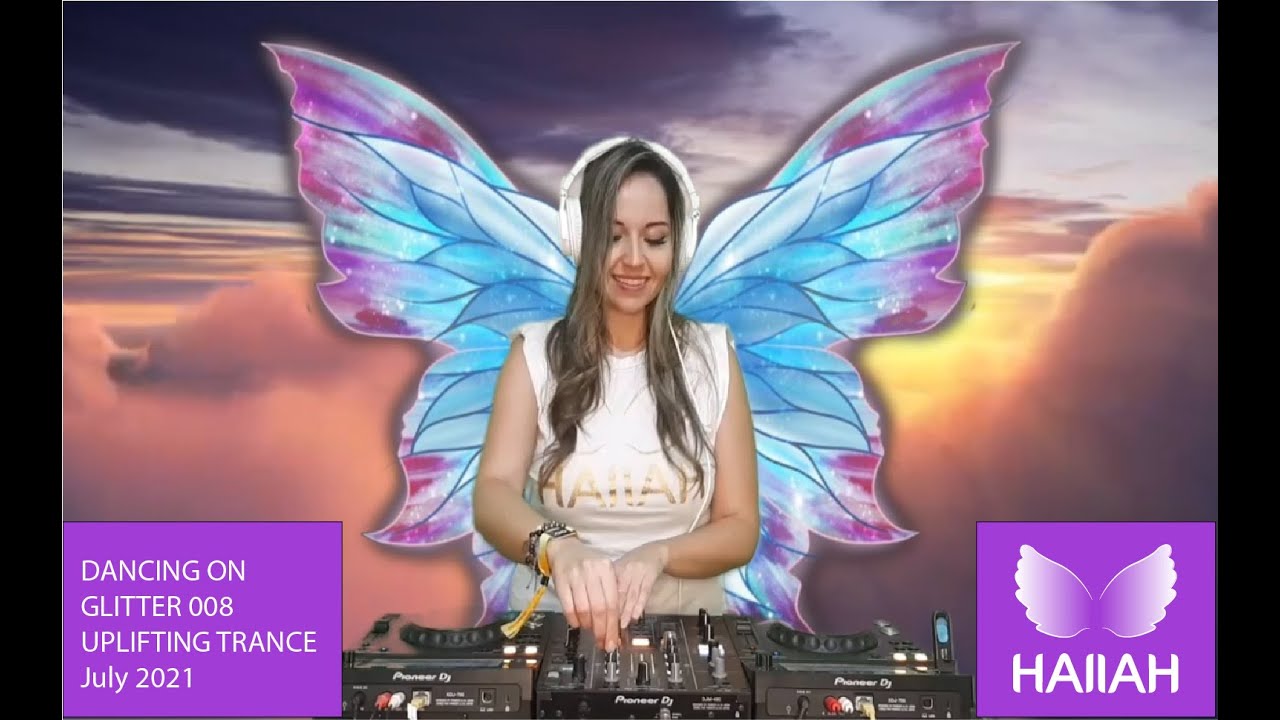 HAIIAH - DANCING ON GLITTER 008 - UPLIFTING TRANCE MIX JULY 2021