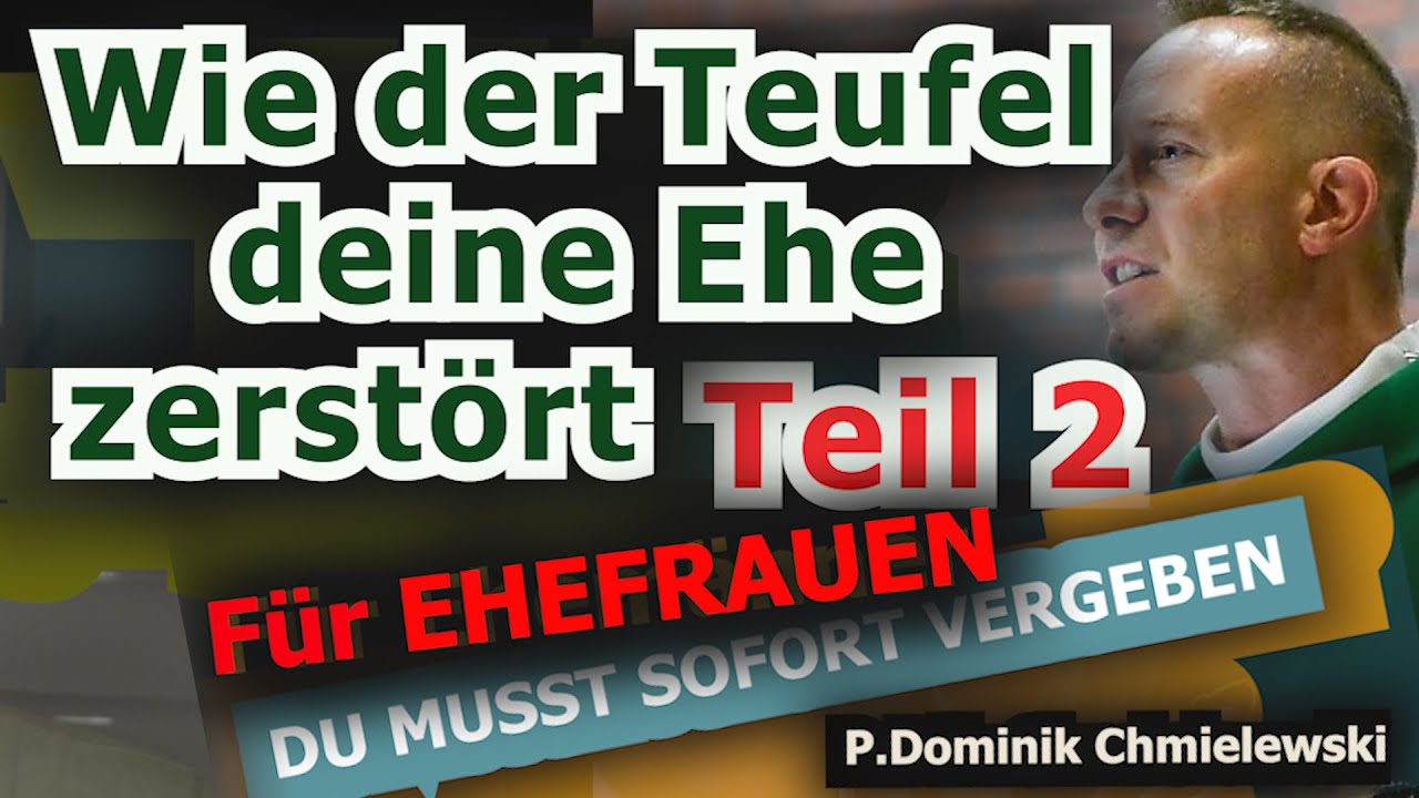 VERGIB DEINEM MANN!!! P.Dominik Chmielewski