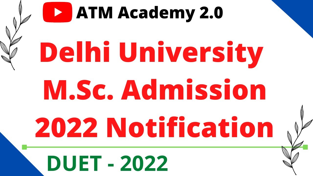 Delhi University Entrance Test 2022 Notification || DUET 2022 Official Notice || ATM Academy 2.0