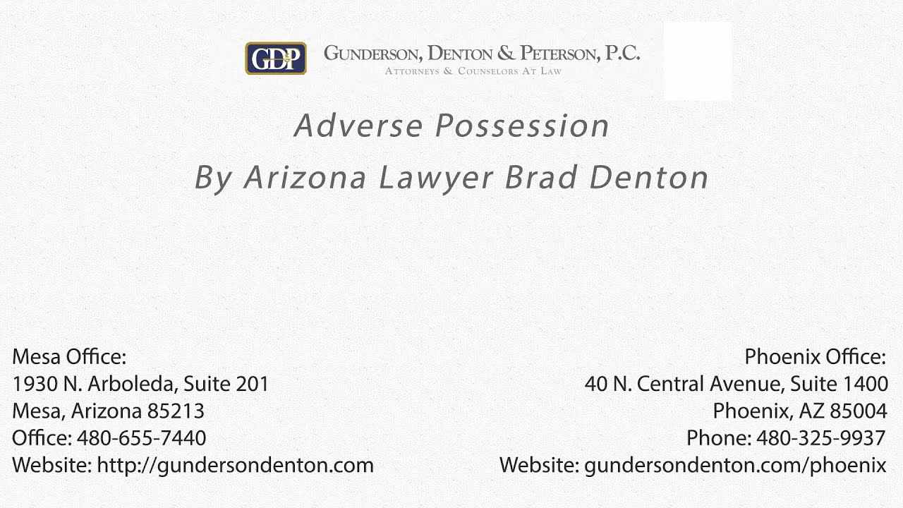 Adverse Possession | Arizona Lawyer Brad Denton