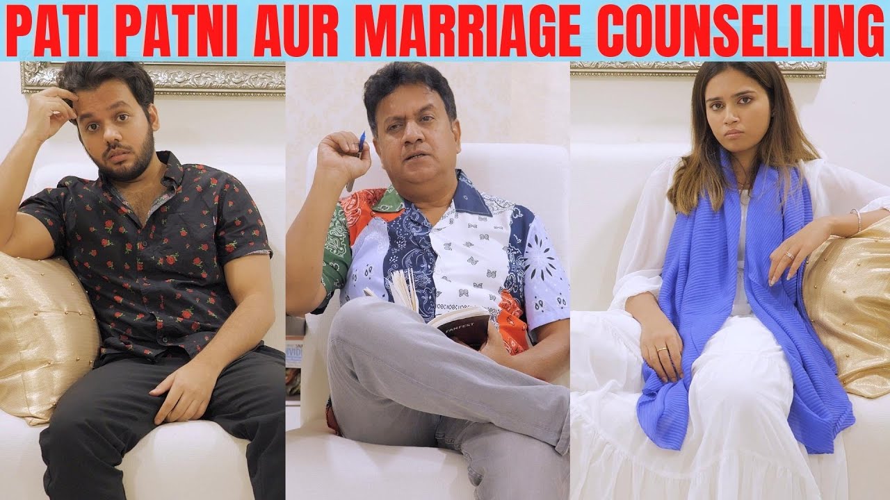 PATI PATNI AUR MARRIAGE COUNSELLING..!!