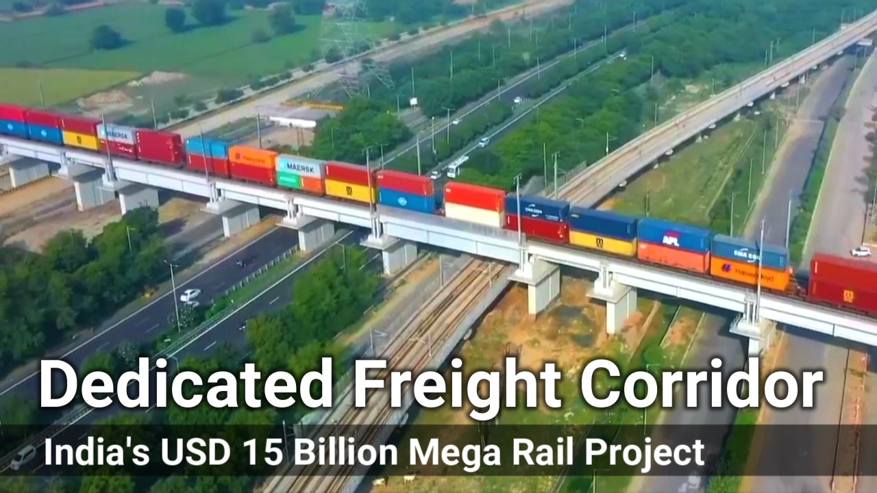 India Completes $15 BILLION Dedicated Freight Corridor