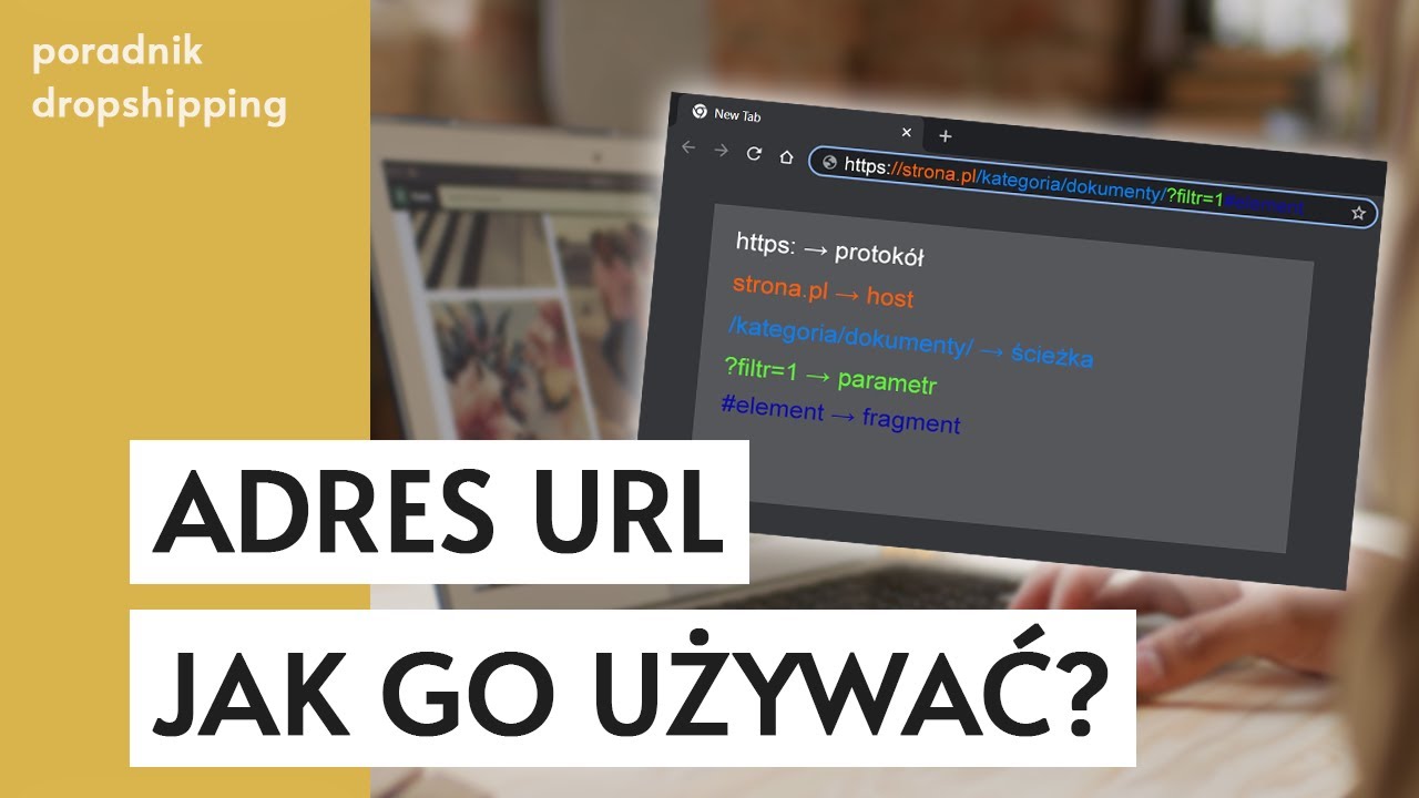 Adres URL - czym jest i jak poprawnie go używać