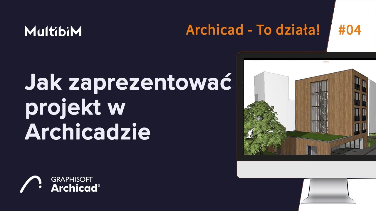 Jak prezentować projekt w Archicadzie / Archicad - To działa! #04