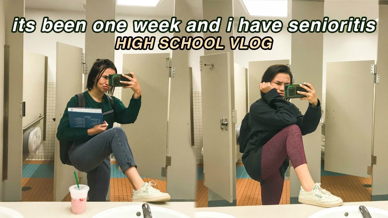 diagnosed with senioritis - HIGH SCHOOL VLOG SENIOR YEAR