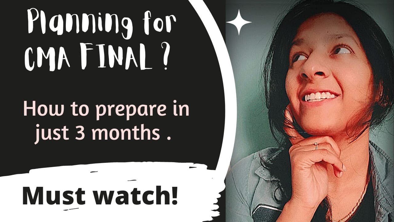 Planning For CMA FINAL !! How to Prepare in Just 3 Months !!