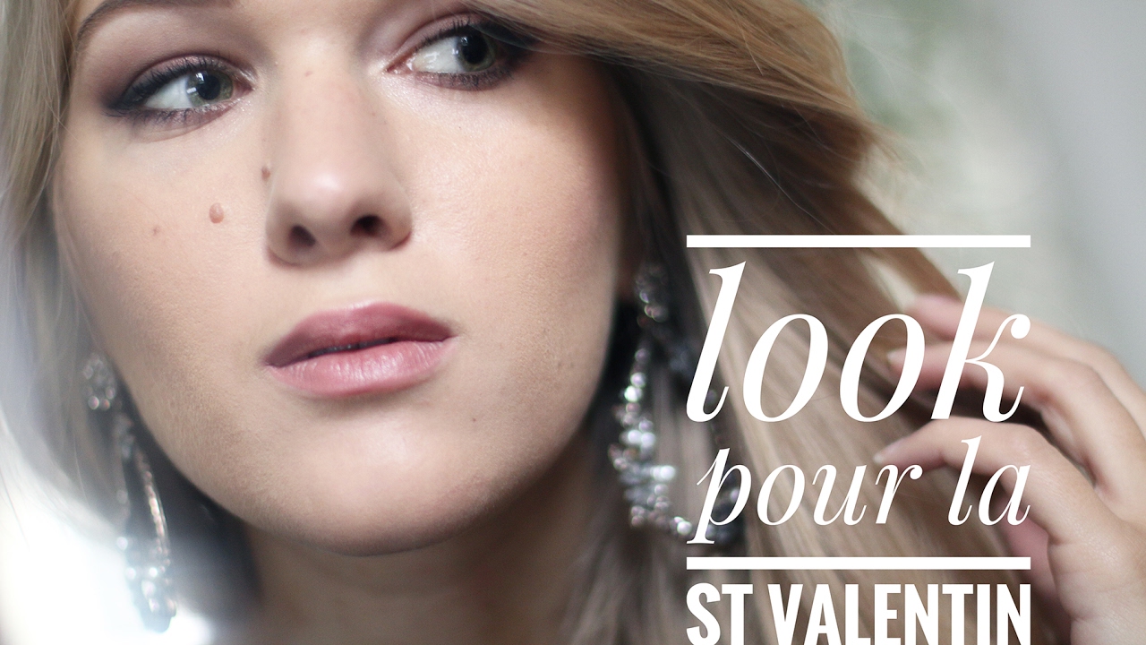 Look pour la Saint Valentin / GRWM
