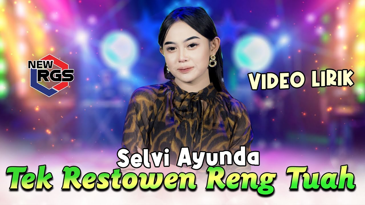 Selvi Ayunda feat. New RGS - Tek Restowen Reng Tuah | Lagu Madura Viral (Official Lyric Video)