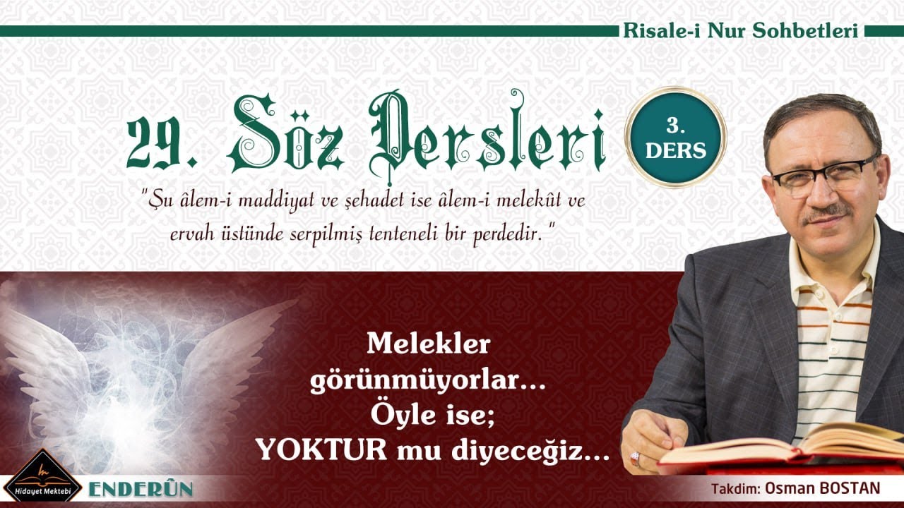 Melekler Görünmüyorlar, Öyle ise Yoktur mu Diyeceğiz - Risale-i Nur Sohbetleri - 19.12.2024