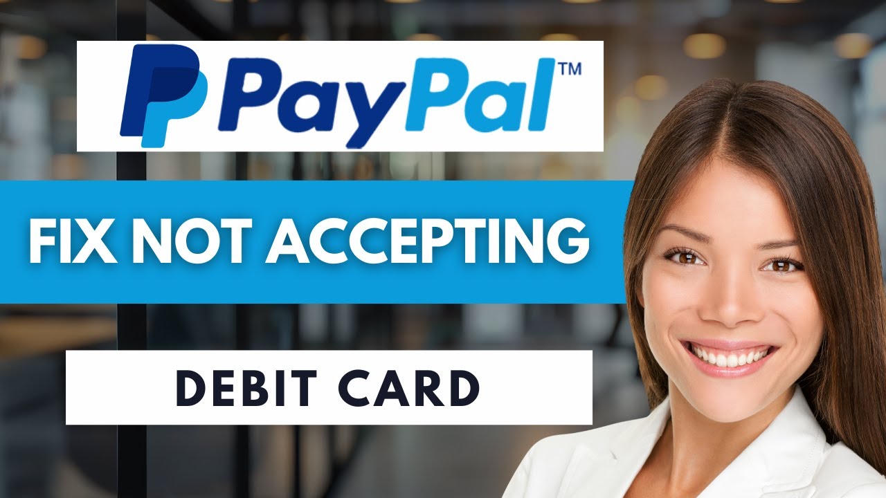 How To Fix PayPal Not Accepting Debit Card 💳 | Quick Solutions That Work (2026)