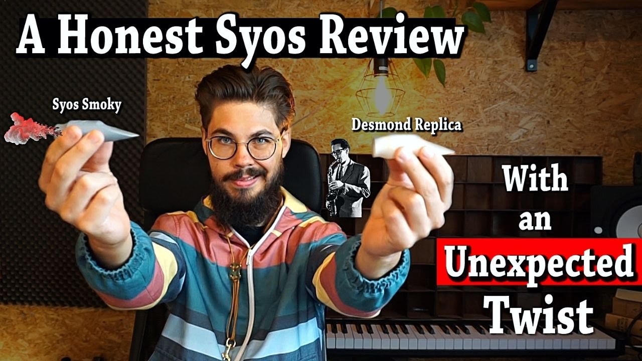 What are the Dark sounding Syos Mouthpieces? (NEW Smoky review and a Desmond Replica)