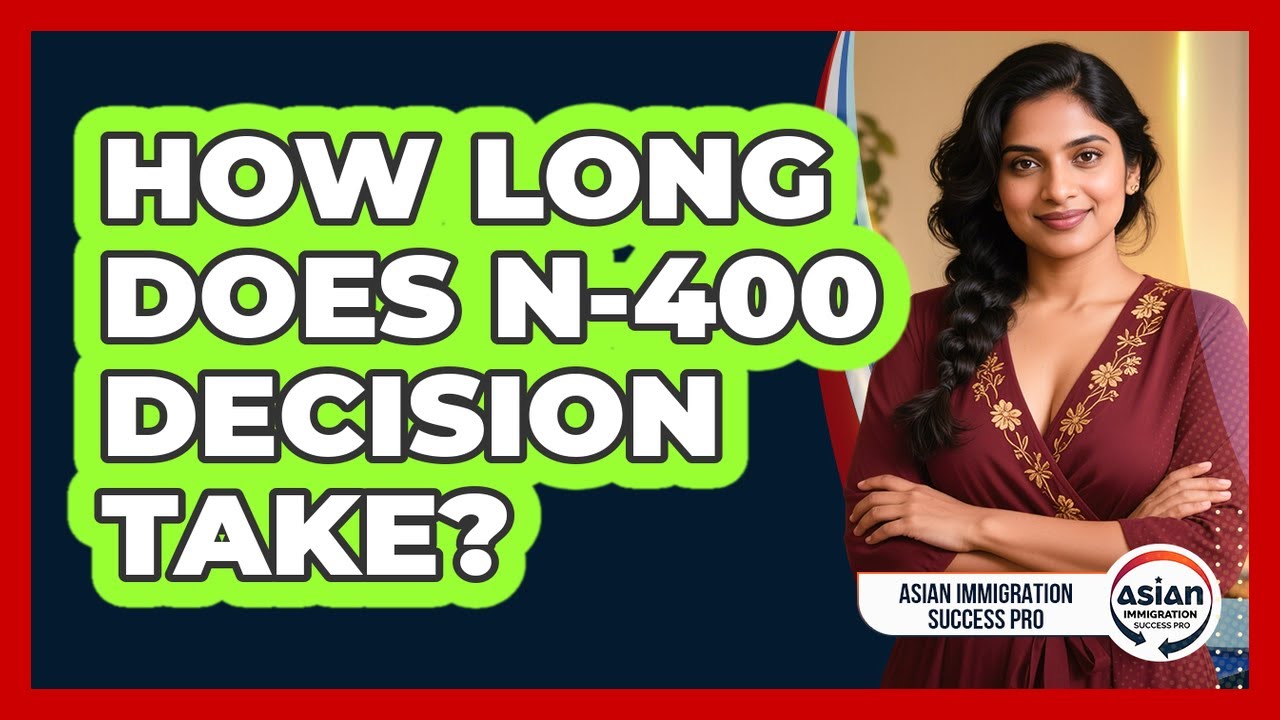 How Long Does N-400 Decision Take?