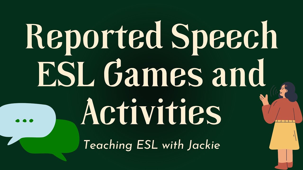 Top 5 Reported Speech ESL Games and Activities | Lesson Plan Ideas for Teaching Reported Speech