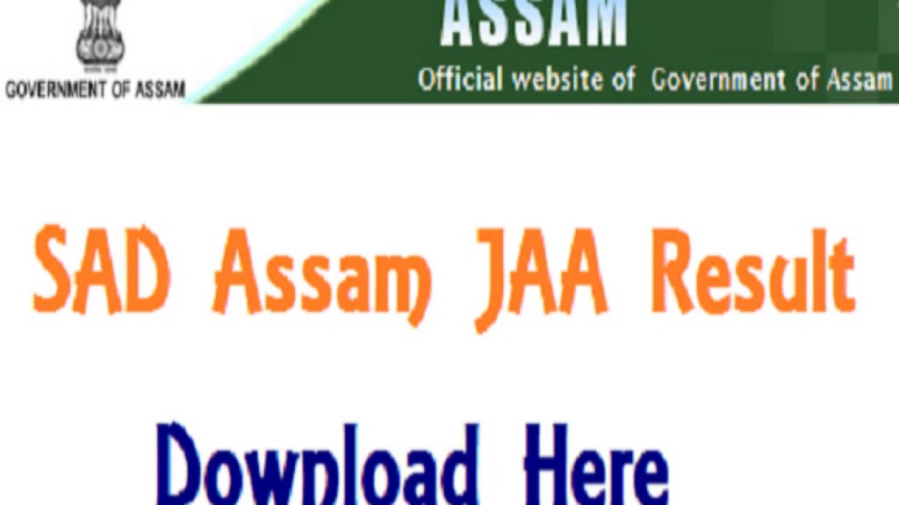 SAD Assam JAA Exam Results 2017 | Assam Secretariat JAA Results 2017