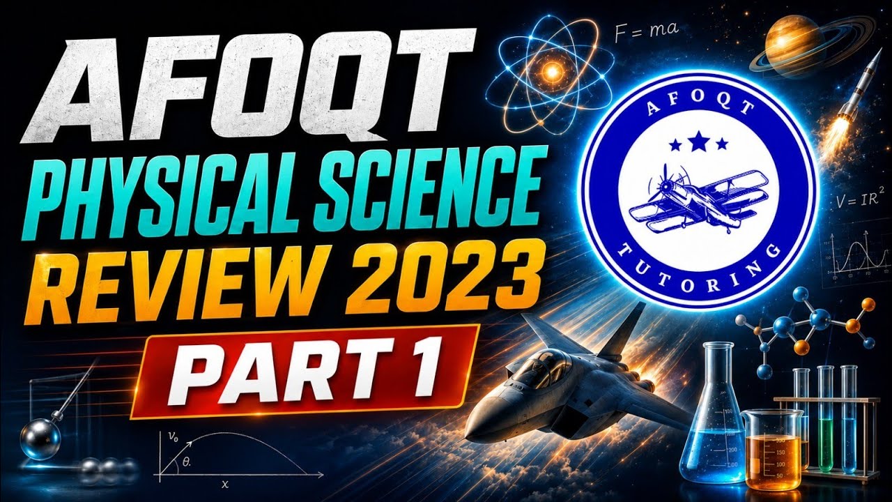 AFOQT Physical Science Review - 2023| Part 1 | Air Force Officer Candidate Test Review