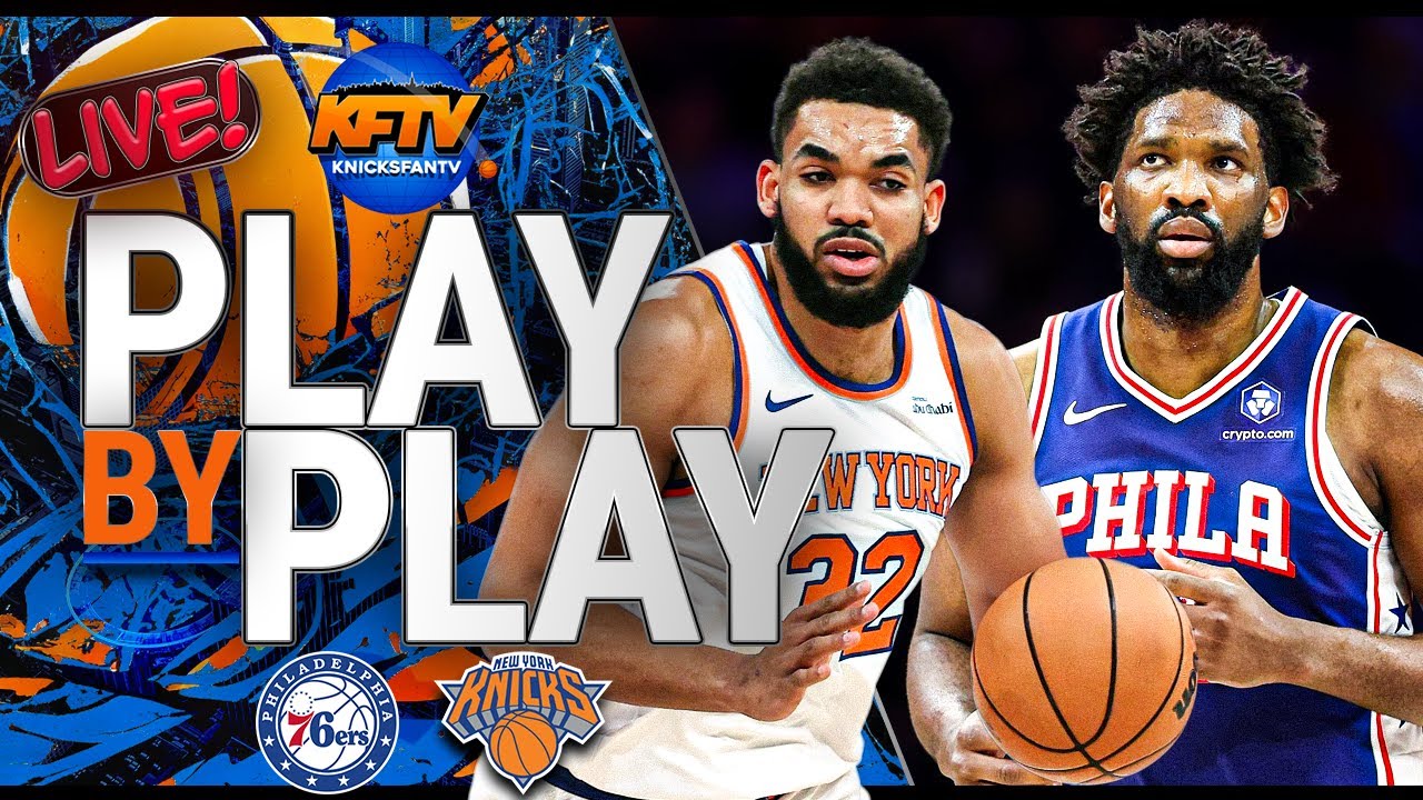 Knicks vs Sixers Play-By-Play Show - Live Watch Along - Knicks Fan TV