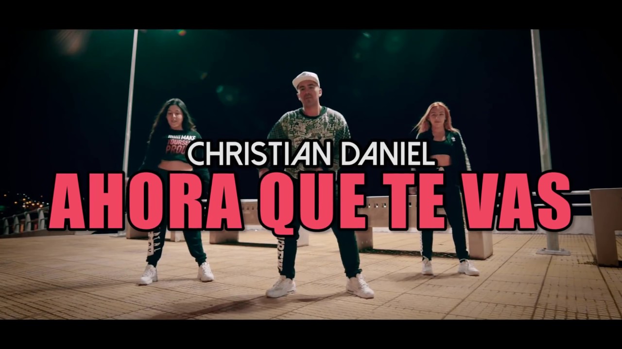 AHORA QUE TE VAS [Versión Bachata] - Christian Daniel (Coreografía ZUMBA) / LALO MARIN