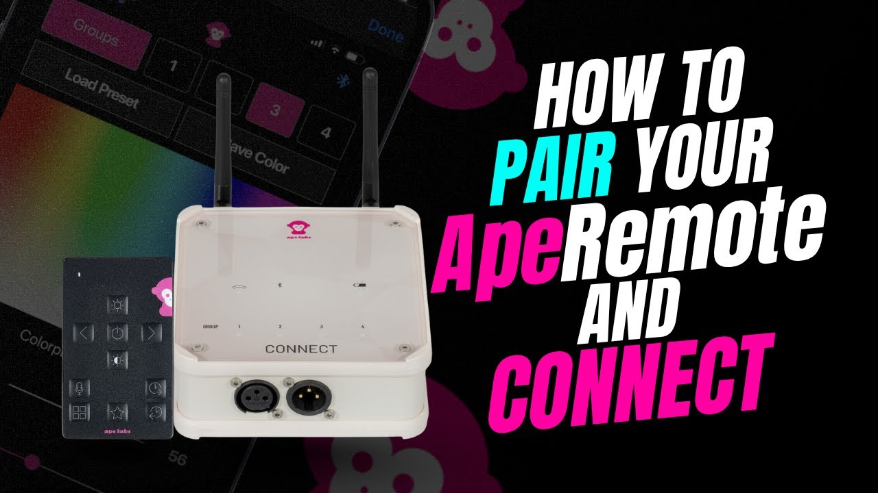 How to Pair Your Ape Labs Lights with the ApeRemote or CONNECT App