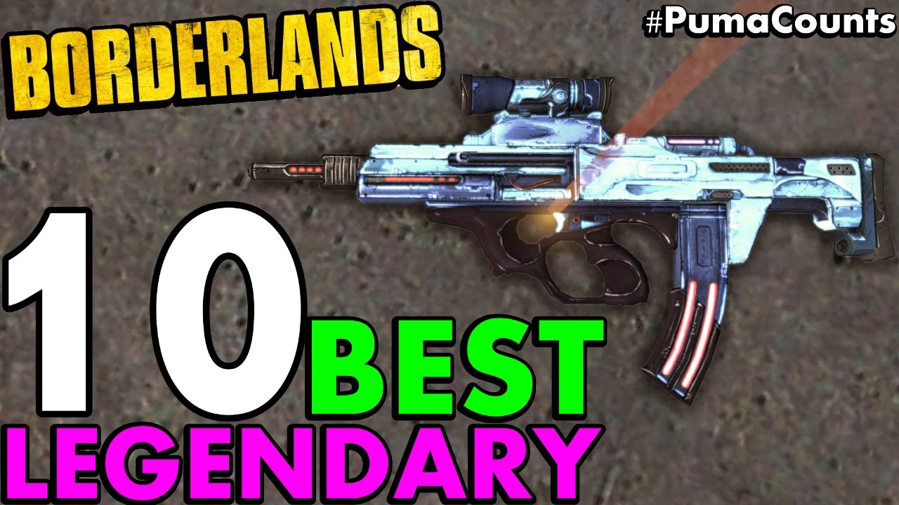 Top 10 Best Legendary Guns and Weapons in Borderlands 1 #PumaCounts