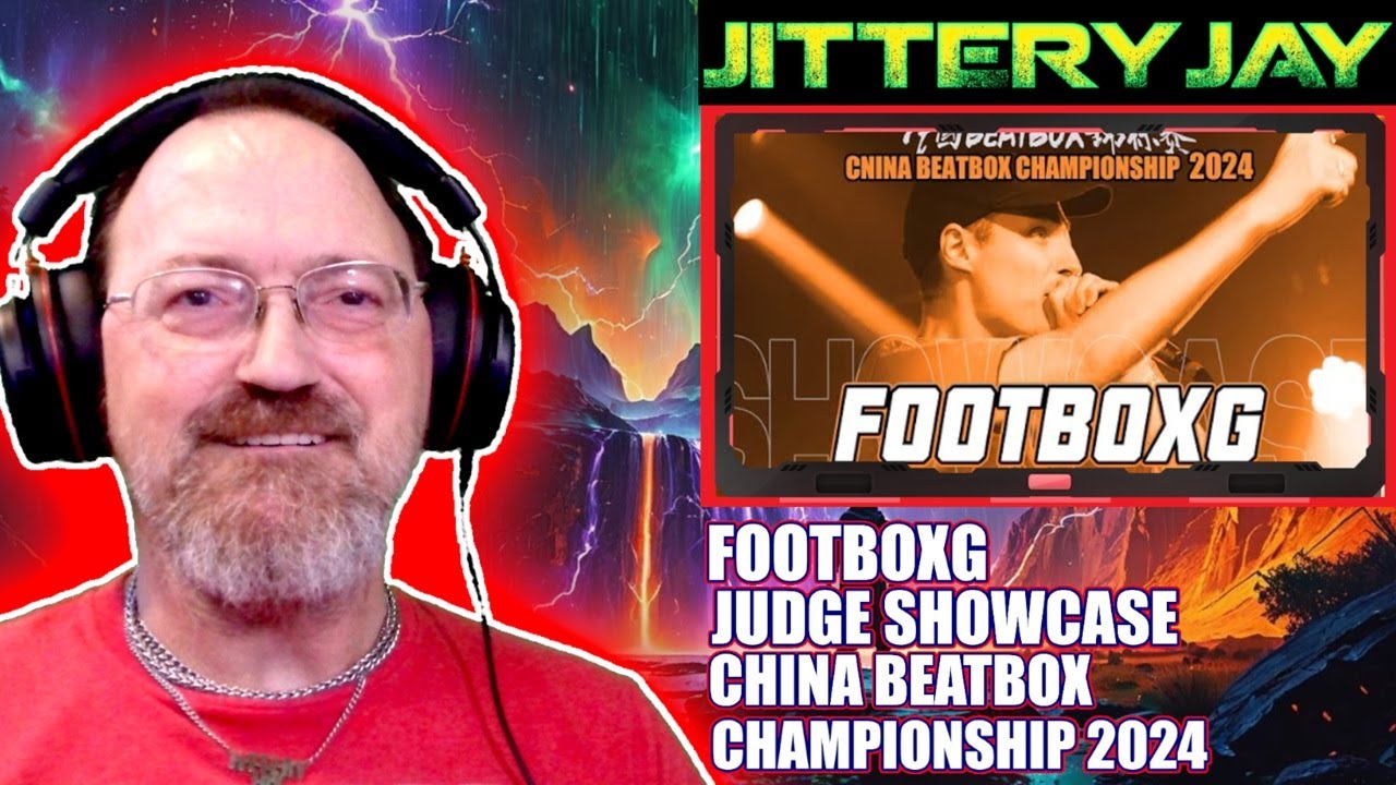 FootboxG - China Beatbox Championship 2024 - Judge Showcase | First Reaction