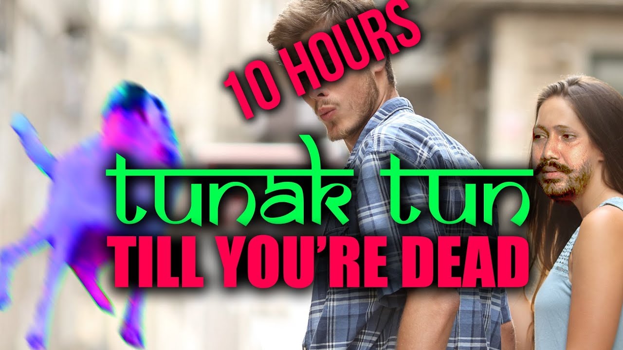 [10 HOURS] Tunak Tunak Tun x Dance till you're dead remix meme - TUNAK TUN till you're dead