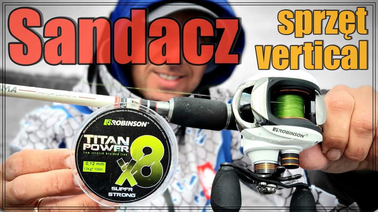 JAK ZŁOWIĆ ŁOWIĆ SANDACZA VERTICAL / METODA WERTYKALNA - JAKI SPRZĘT | wędkarstwo spinningowe #39