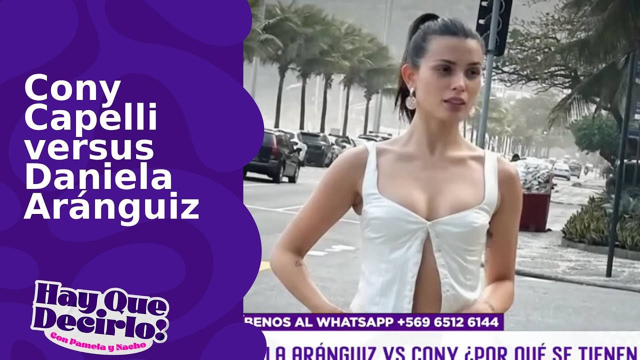 Fuerte pelea entre Cony Capelli y Daniela Aránguiz | Hay Que Decirlo