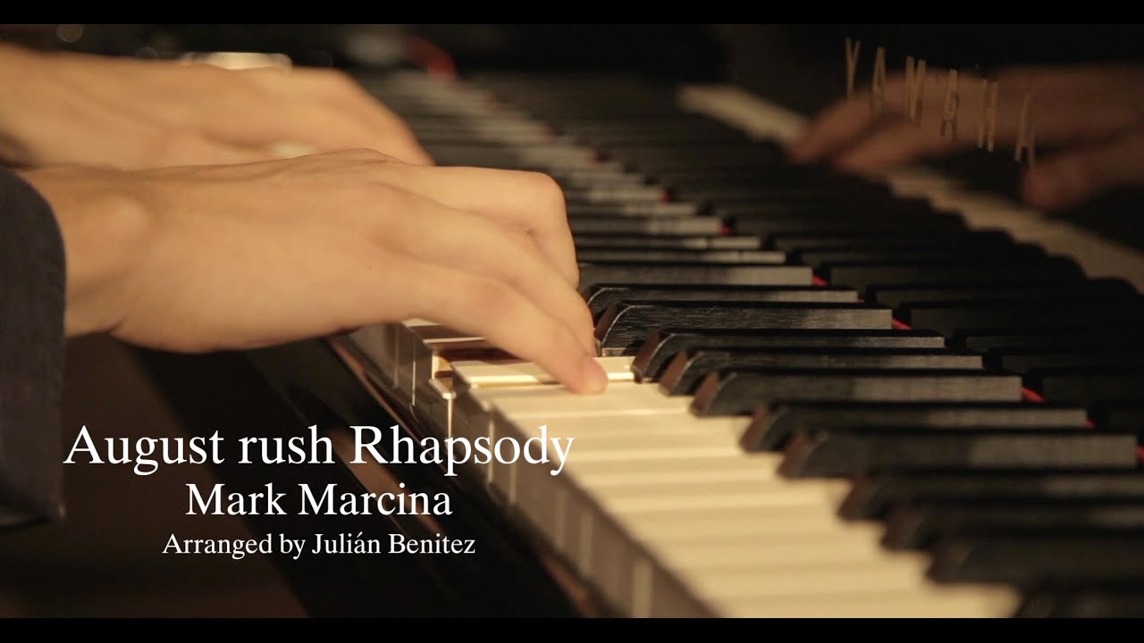 August Rush Rhapsody - Piano solo - By Julian Benitez