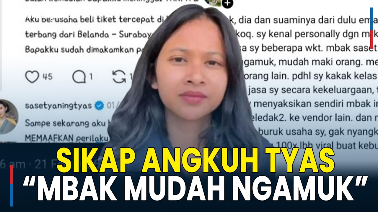 Sikap Angkuh Tyas di Masa Lalu, Tetangga dan Rekan Kuliah Buka Suara: Mbak Ini Mudah Ngamuk