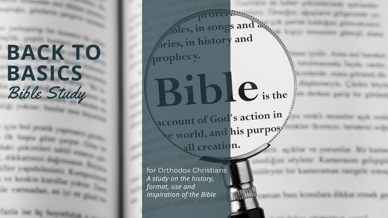 Back to Bible Basics - Session 10 - The Bible as Salvation - The Word of God