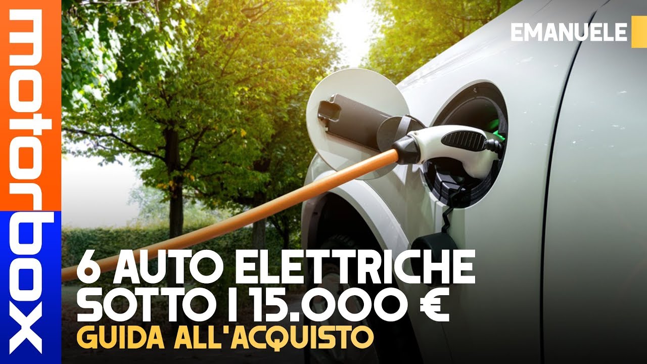 Auto elettriche 2020 | SOTTO i 15000 EURO, le OCCASIONI da non perdere