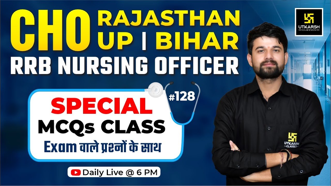 CHO | Rajasthan | UP | Bihar | RRB Nursing Officer | Special MCQs Series #128 | Sagar Sir