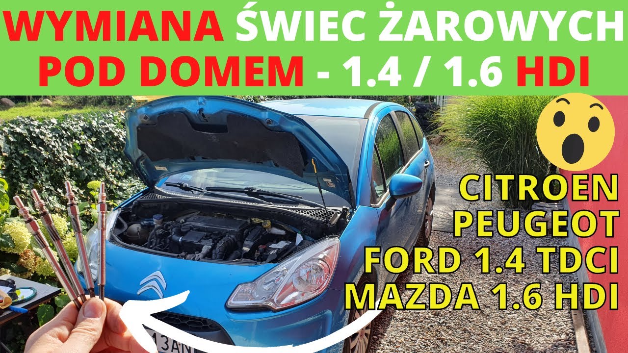 Wymiana świec żarowych pod domem - Citroen C3 II 1.4 HDI / 1.6 HDI PSA Peugeot Renault Ford 1.4 TDCI