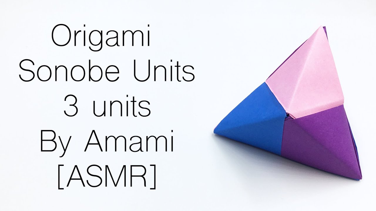 [ASMR] Origami Sonobe units (3 units)