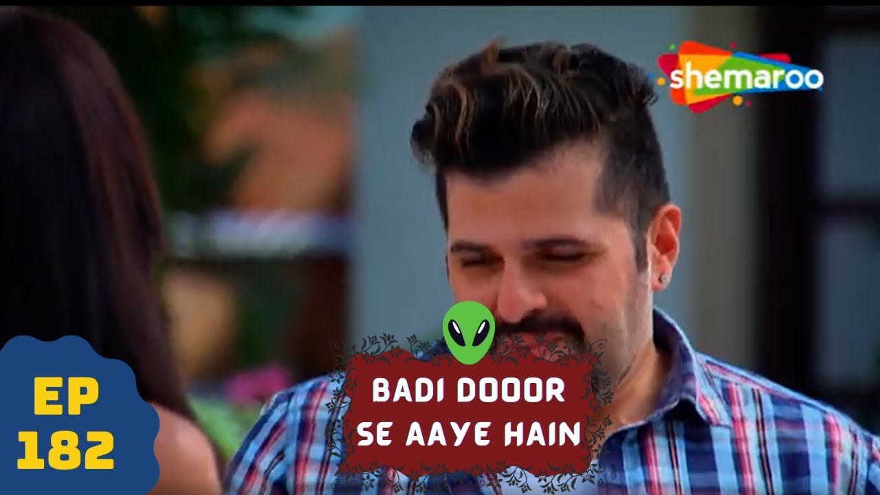 बड़ी दूर से आये है - 5 एलियंस की कहानी | Comedy. Drama Series | Badi Door Se Aaye Hain - Episode 182
