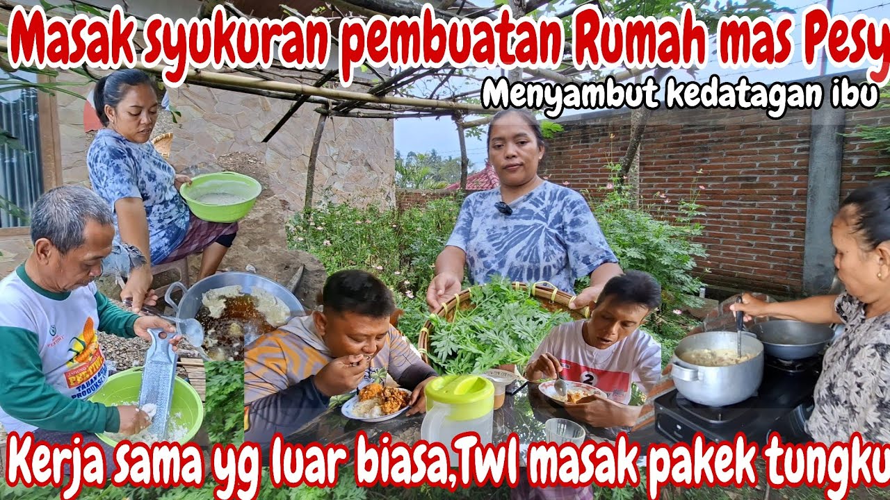 PERSIAPAN SYUKURAN PEMBANGUNAN RUMAH MAS GEMOY‼️MENYAMBUT KEDATANGAN IBU ~TWL MASAK PAKEK TUNGKU