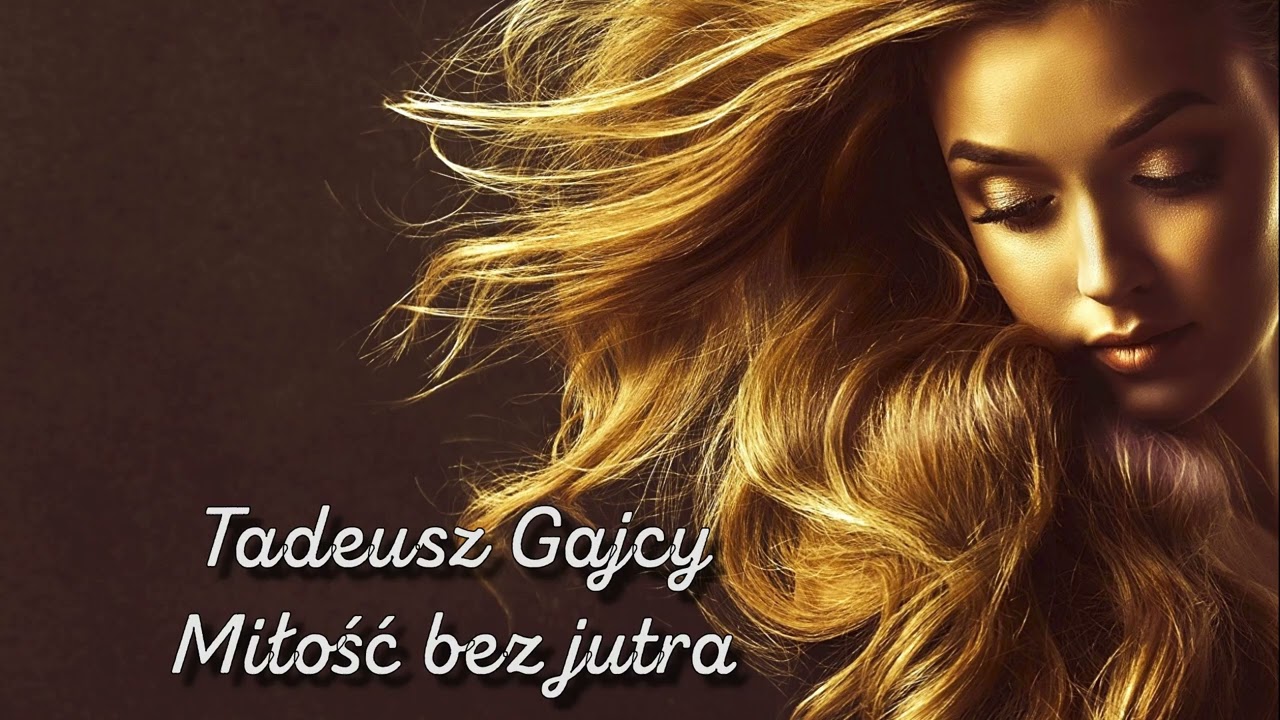Tadeusz Gajcy - Miłość bez jutra