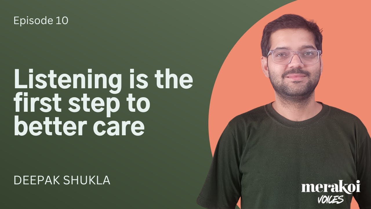 Merakoi Voices: Ep 10 | Patient Voices and Healthcare Systems in India