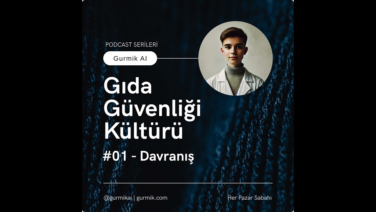 #01 - Davranışlar | Gıda G&uuml;venliği K&uuml;lt&uuml;r&uuml;