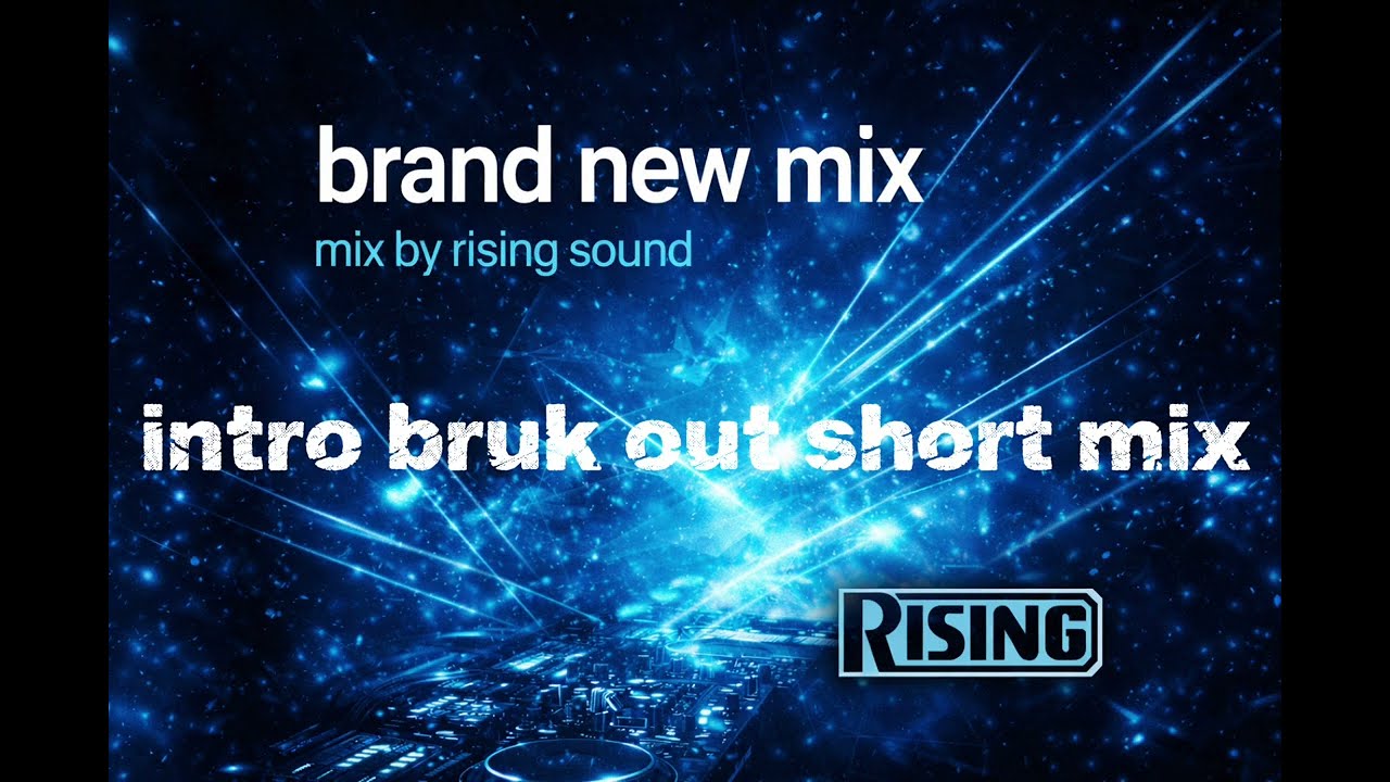brand new mix -mix by rising sound