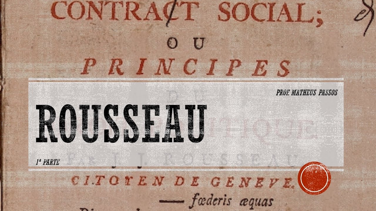 O Contrato Social em Rousseau (1a parte)
