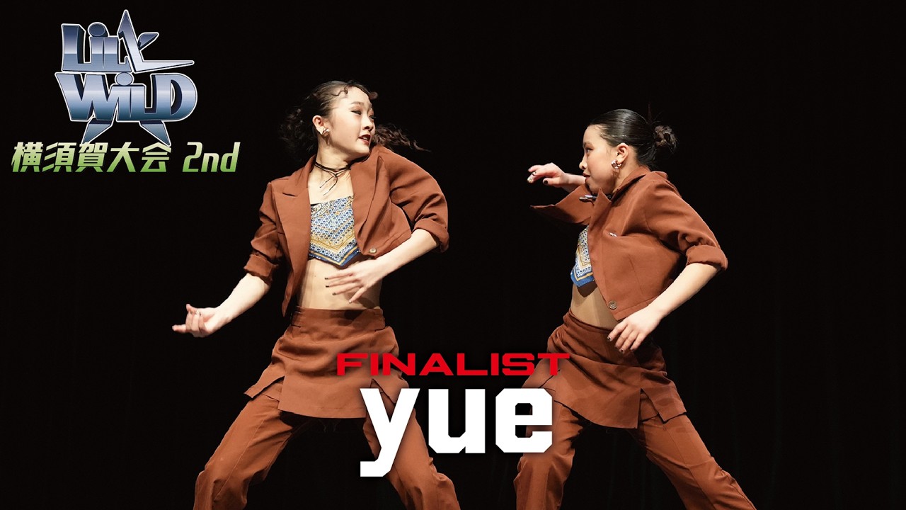 yue [2nd PLACE] LiL’ WiLD横須賀大会2nd