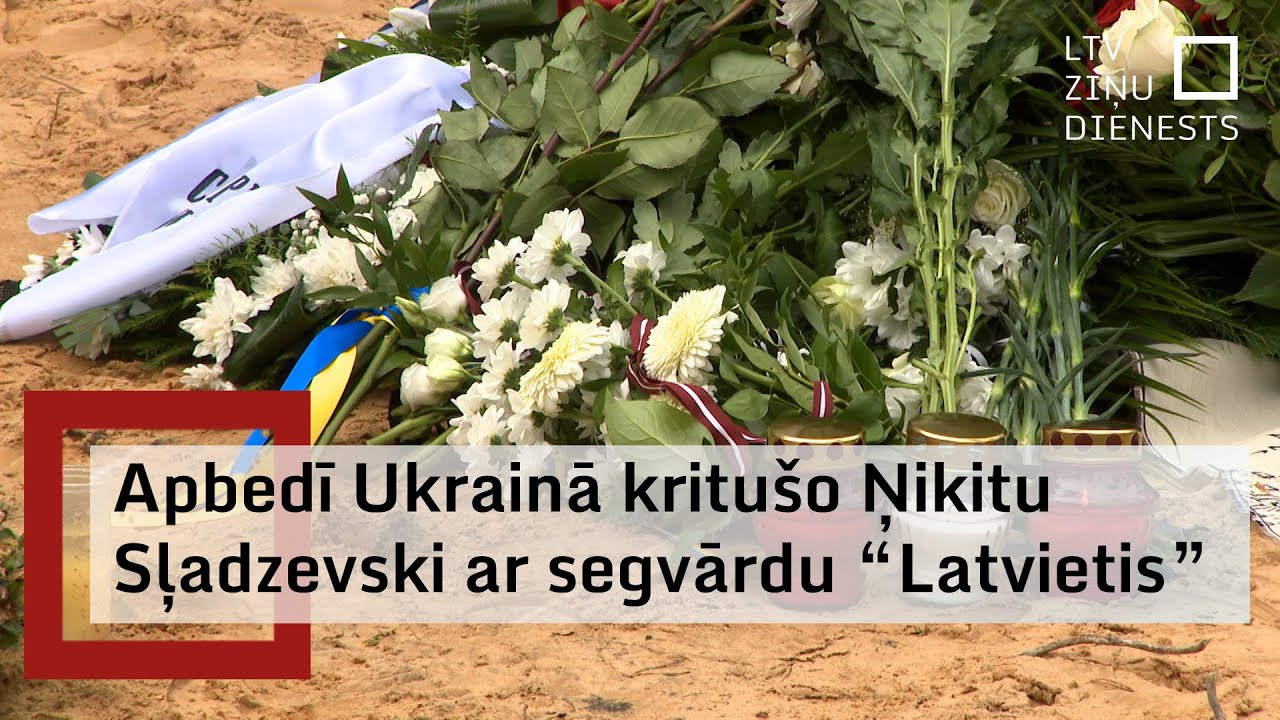 Latvijas zemē apbedīts Ukrainā kritušais brīvprātīgais karavīrs Ņikita Sļadzevskis