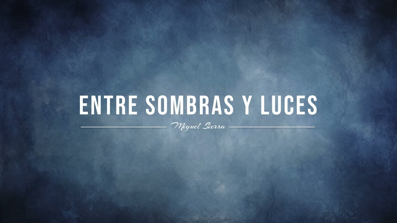 Entre sombras y luces