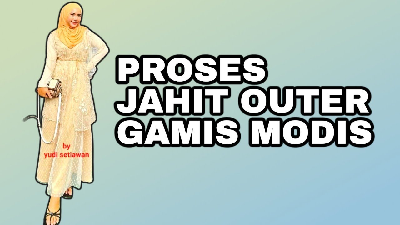 JAHIT OUTER/LUARAN GAMIS TERBARU